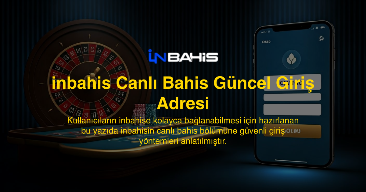 inbahis Canlı Bahis Güncel Giriş Adresi